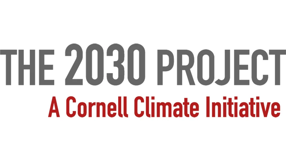 A logo with gray and crimson text reads The 2030 Project: A Cornell Climate Initiative.